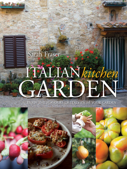 Title details for Italian Kitchen Garden by Sarah Fraser - Available